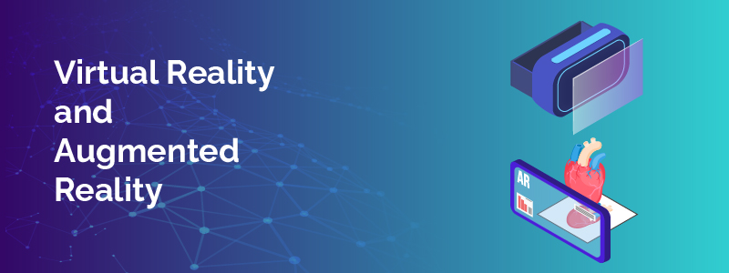 Virtual Reality & Augmented Reality