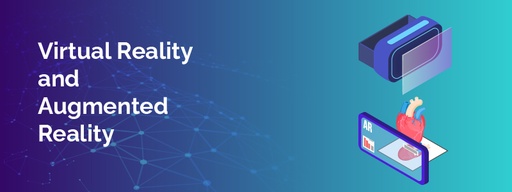 Virtual Reality & Augmented Reality